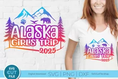 2025 Alaska svg - Alaska Girls Trip or vacation Product Image 1