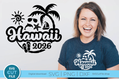 2026 Hawaii svg - Hawaii Vacation or Trip Design Product Image 1