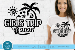2026 Girls Trip svg - Great for a Girls Vacation or Trip Product Image 1