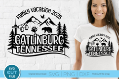 2025 Gatlinburg svg - Gatlinburg TN Family vacation or Trip Product Image 1