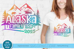 2025 Alaska svg - Alaska Family vacation or Trip with Cruise Product Image 1