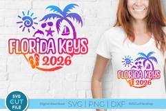 2026 Florida Keys svg - Great for a Florida Trip or Vacation Product Image 1