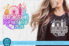 2026 Branson Friends Trip SVG for a Branson Trip or Vacation Product Image 1