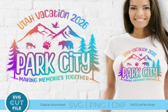 2026 Park City Utah svg - Park City Family vacation or Trip Product Image 1
