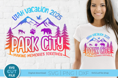 2025 Park City Utah svg - Park City Family vacation or Trip Product Image 1
