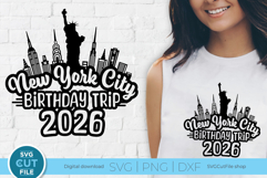 New York svg, New York City, Birthday Trip 2026 Svg, NYC svg Product Image 1