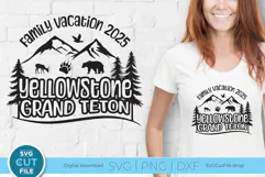 2025 Yellowstone Grand Teton svg - National Park Family Trip Product Image 1