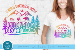 2026 Yellowstone Grand Teton svg - National Park Family Trip Product Image 1