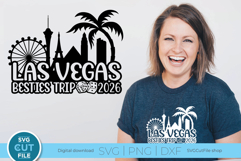 2026 Las Vegas Besties Trip SVG - Las Vegas NE Friends Girls Product Image 1