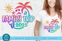 2025 Family Trip svg - Tropical Beach vacation or Holiday Product Image 1