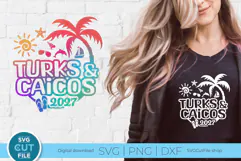 2027 Turks and Caicos svg - Vacation or Trip Design Product Image 1