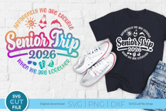2026 Senior Trip svg - Great for a Graduation Vacation Product Image 1