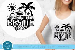 Bestie Cruise svg - 2026 Cruise Best Friend Trip for BFF Product Image 1