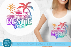 Bestie Cruise svg - 2026 Cruise Best Friend Trip for BFF Product Image 1