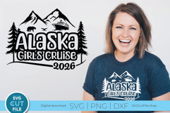 2026 Alaska svg - Girls Cruise vacation or Trip Product Image 1