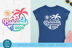 2026 Bahamas svg - Great for a Bahamas Vacation or Trip Product Image 1