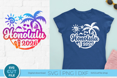 2026 Honolulu Hawaii svg - Honolulu Hawaii Vacation or Trip Product Image 1