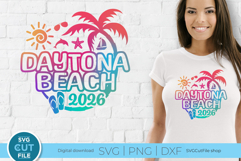 2026 Daytona Beach svg - Daytona Beach Vacation or Trip Product Image 1