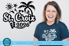 2026 St. Croix svg - US Virgin Islands Vacation or Trip Product Image 1