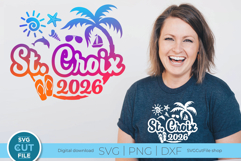 2026 St. Croix svg - US Virgin Islands Vacation or Trip Product Image 1