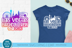 2026 Las Vegas Birthday Crew SVG - Las Vegas NE Birthday svg Product Image 1