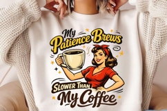 My Patience Brews Slower Than My Coffee Funny Retro Coffee Product Image 2