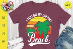 I Follow My Dreams To The Beach Svg, Summer Sunrise Svg Product Image 3