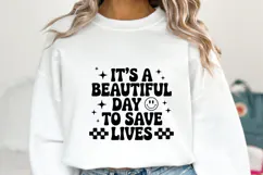It5's a beautiful day to save lives svg | Shirt Svg Product Image 1