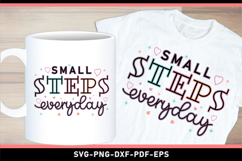 Small Steps Everyday SVG, Motivational Quotes SVG Product Image 1
