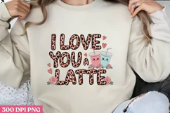 I love you a latte PNG, Cozy Valentine Sublimation PN Product Image 1