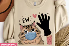 EW PNG, Funny Cats Sublimation Quotes PNG Product Image 3