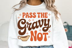 Pass the Gravy Not Svg | Thanksgiving Svg | Shirt Svg Product Image 1