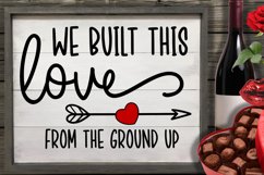 We built this love from the ground up SVG Product Image 3