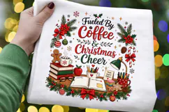 Fueled By Coffee And Christmas Cheer PNG, Teacher Christmas Product Image 2