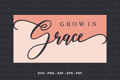 Grow in grace Quotes T shirt Design Graphic Vector Product Image 1