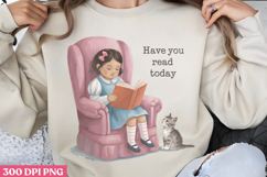 Have you read today PNG, Reading Books Sublimation PNG Product Image 1