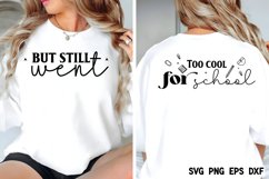 Too cool for school SVG, But still went SVG Product Image 2
