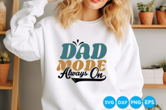 Dad Mode Always On quotes Father's day retro SVG Design Product Image 2