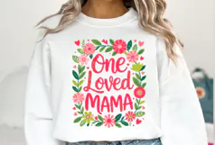 One Loved Mama Svg | Svg Files for Cricut | Shirt Svg Product Image 1