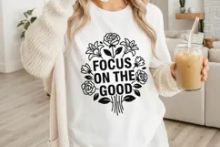 Focus On The Good Svg, Mental Health Svg, Self Love Svg. Product Image 3