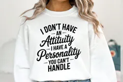 I don't have an Attitude svg | Svg Cut File | Shirt Svg Product Image 1