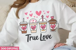 True Love PNG, Coffee Valentine Sublimation PNG Product Image 2