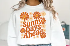 Sunny Days Ahead Svg | Svg Files for Cricut | Shirt Svg Product Image 1