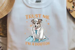 Sarcastic Animal Quotes Trust me I am a dogtor png Product Image 2