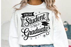 From Student to Graduate svg | Graduation Svg | Shirt Svg Product Image 1