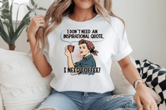 I don&#039;t need a inspirational quote. I need Coffee PNG Product Image 2