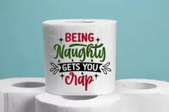 Being naughty gets you crap SVG, Christmas Toilet Paper SVG Product Image 2