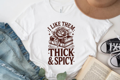 I Like Them Thick &amp; Spicy Product Image 3