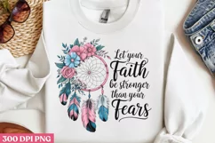 Let your faith be stronger PNG, Dreamcatcher Sublimation PNG Product Image 3
