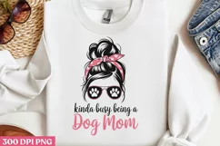 Kinda busy being PNG, Dog Mom Sublimation PNG Product Image 1